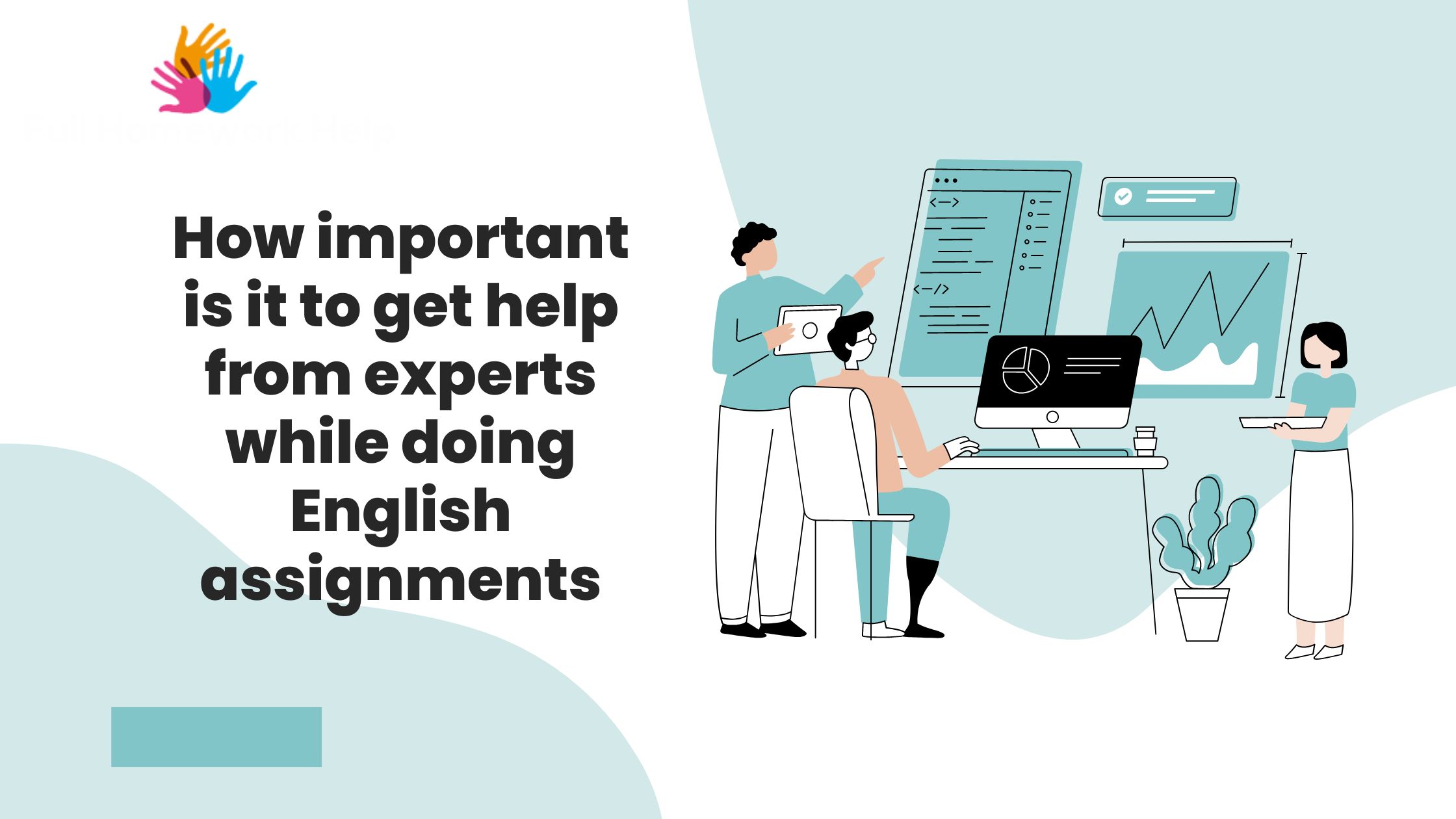 How important is it to get help from experts while doing English assignments